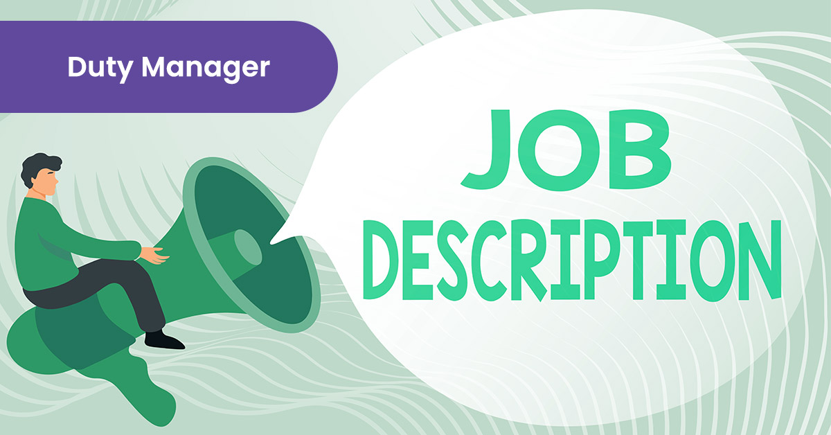 Duty Manager Job Description: Role & Responsibilities [2024] - foundit